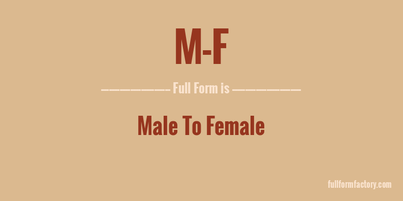 m-f-full-form