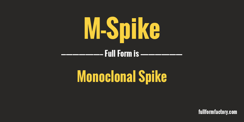 m-spike-full-form