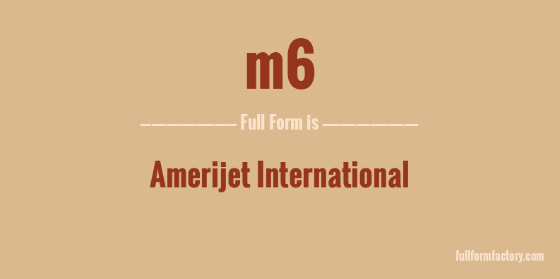 m6-full-form