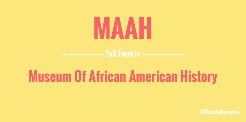 maah-full-form