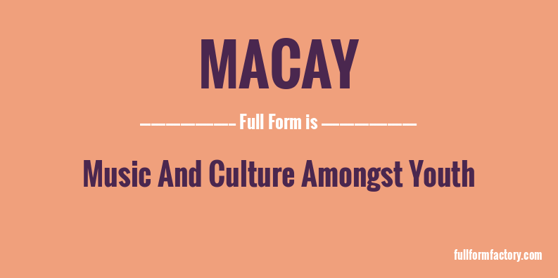macay-full-form