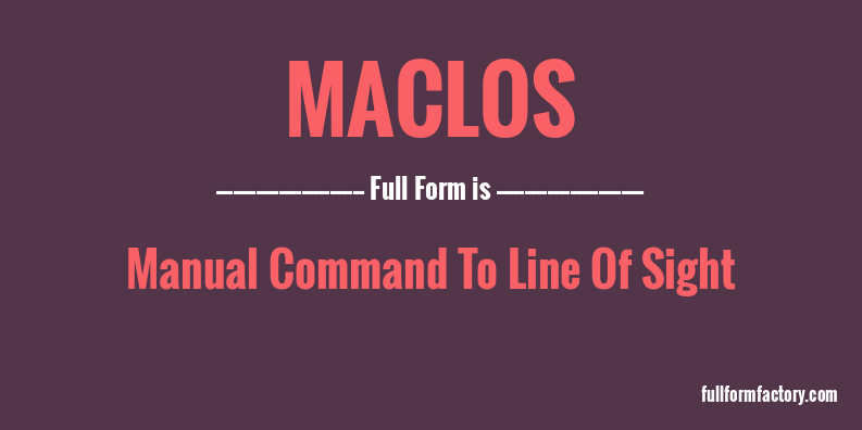maclos-full-form