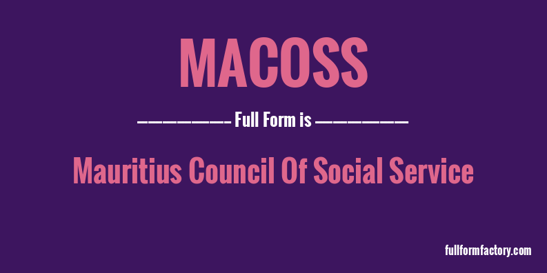 macoss-full-form