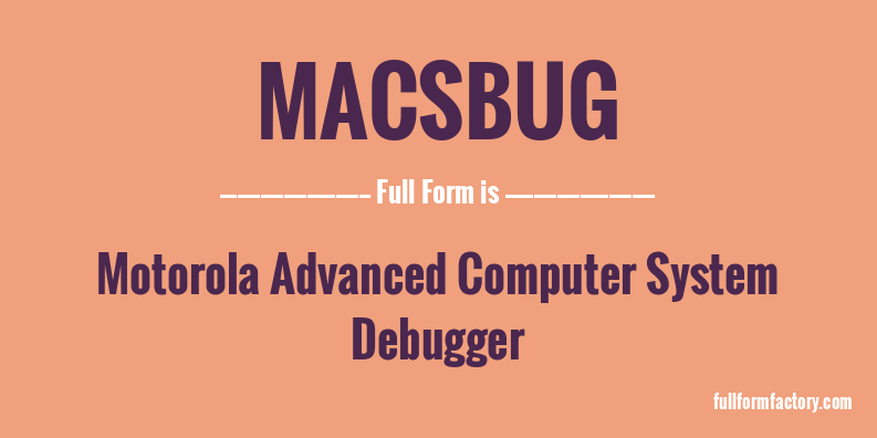 macsbug-full-form