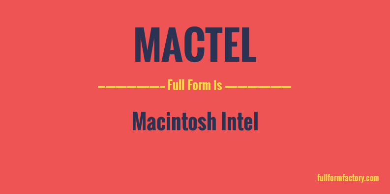 mactel-full-form