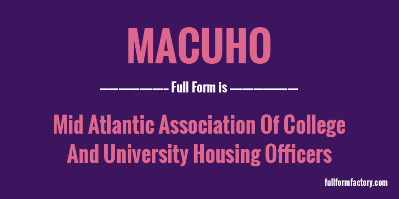 macuho-full-form