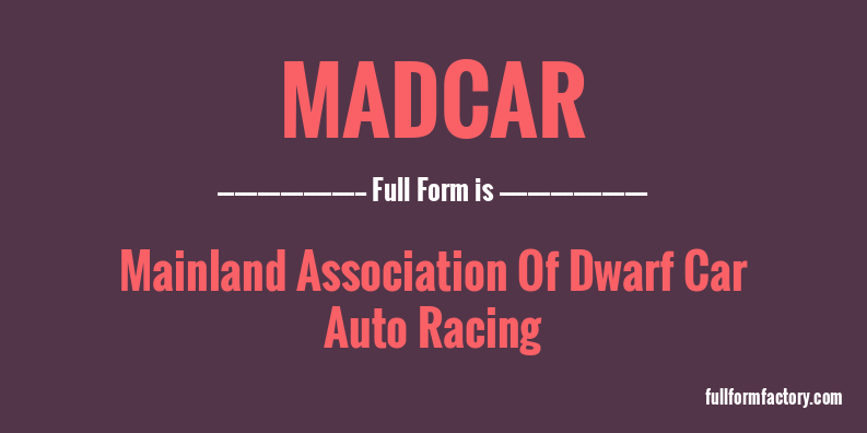 madcar-full-form