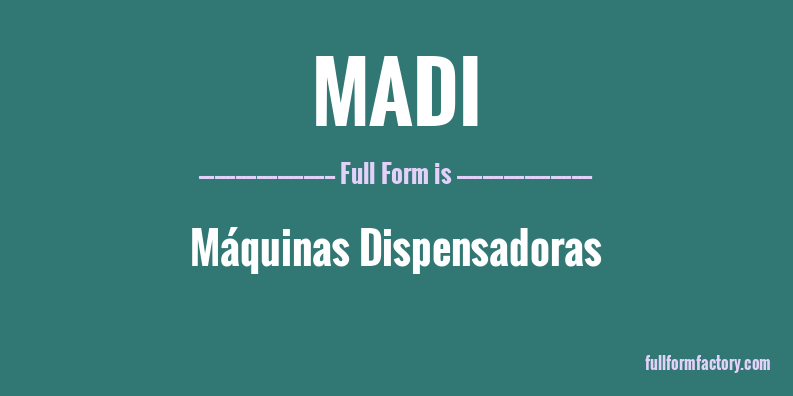 madi-full-form