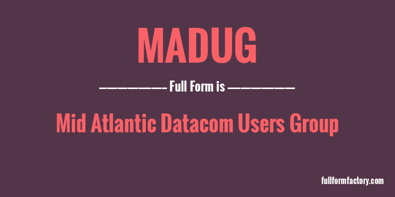 madug-full-form