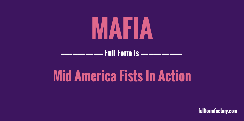 Mafia Abbreviation And Meaning Fullform Factory 2895