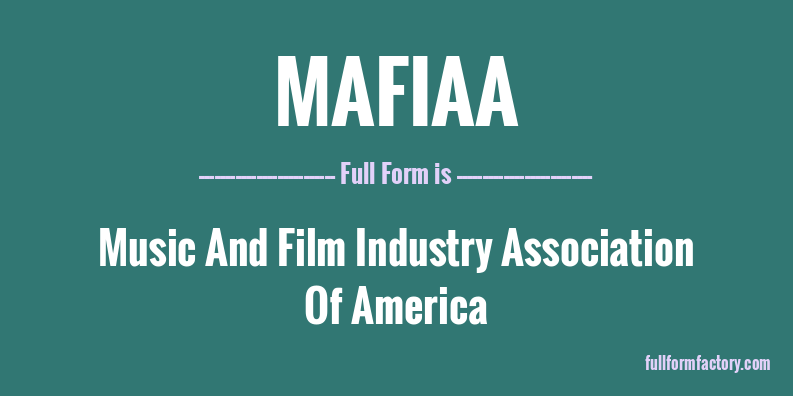 mafiaa-full-form