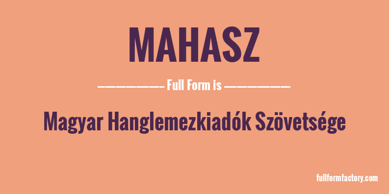 mahasz-full-form