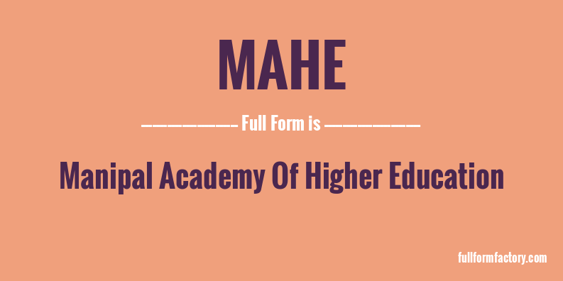 mahe-full-form