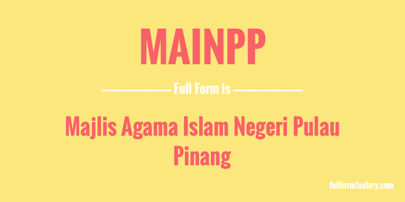 mainpp-full-form