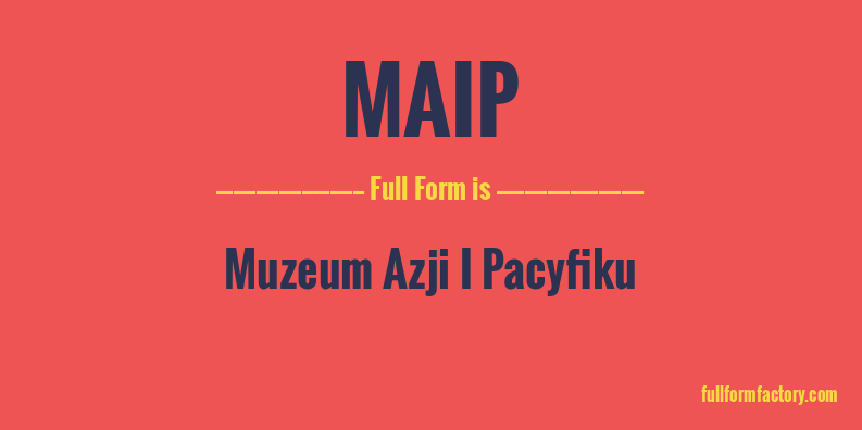 maip-full-form