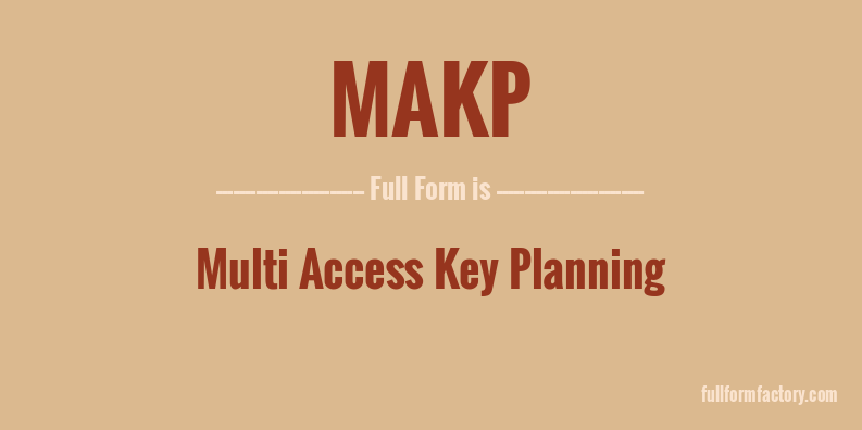 makp-full-form