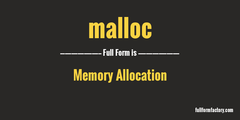 malloc-full-form