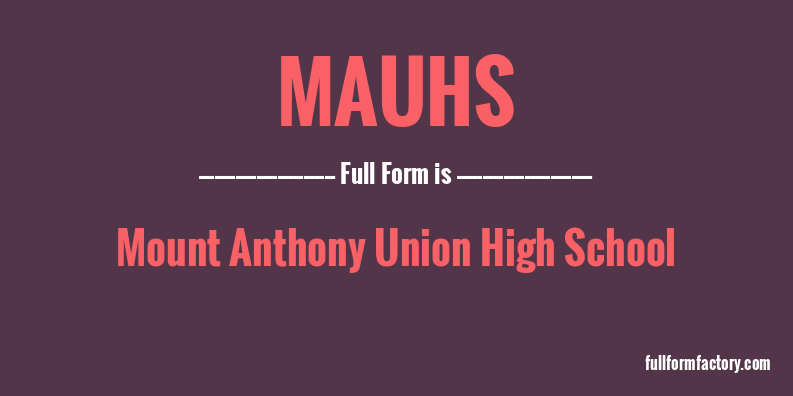 mauhs-full-form