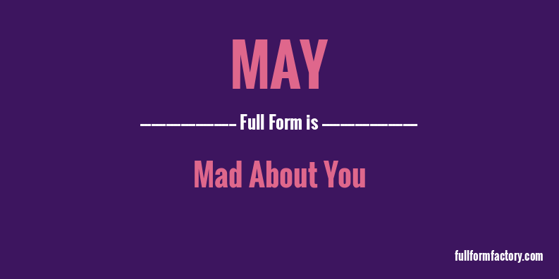 may-full-form