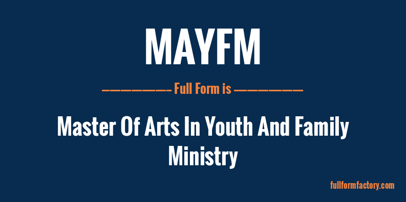 mayfm-full-form