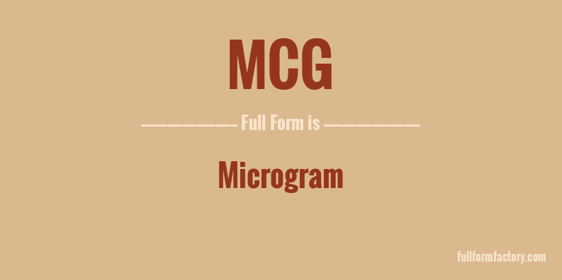 mcg-full-form