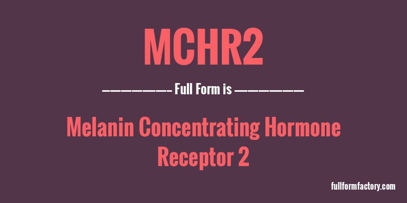 mchr2-full-form