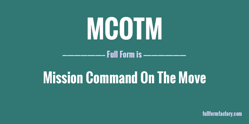 mcotm-full-form