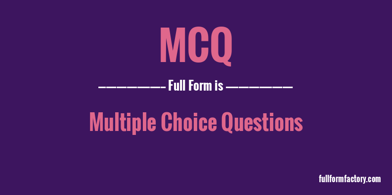 mcq-full-form