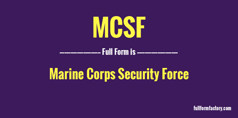 mcsf-full-form