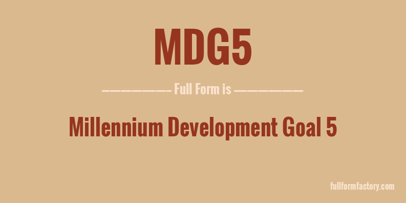 mdg5-full-form