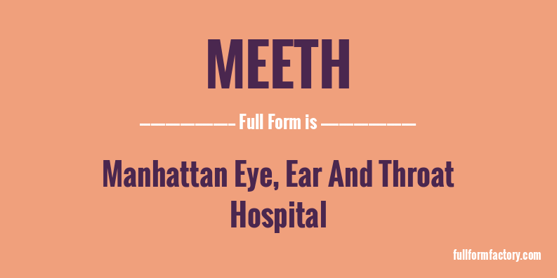 meeth-full-form