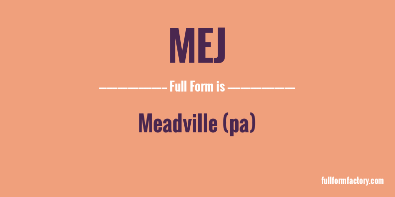 mej-full-form