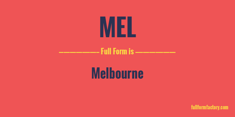 mel-full-form