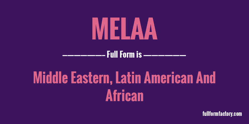 melaa-full-form