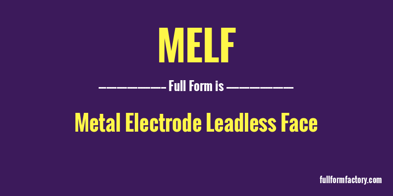 melf-full-form