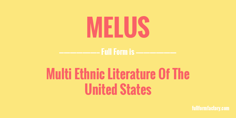 melus-full-form