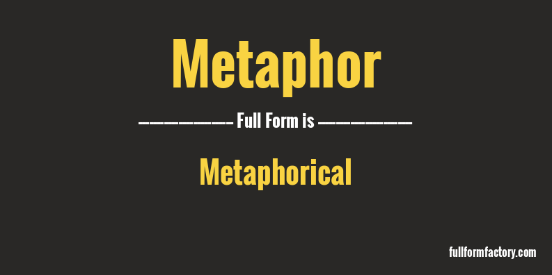 metaphor-full-form