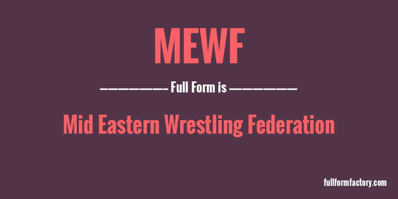 mewf-full-form