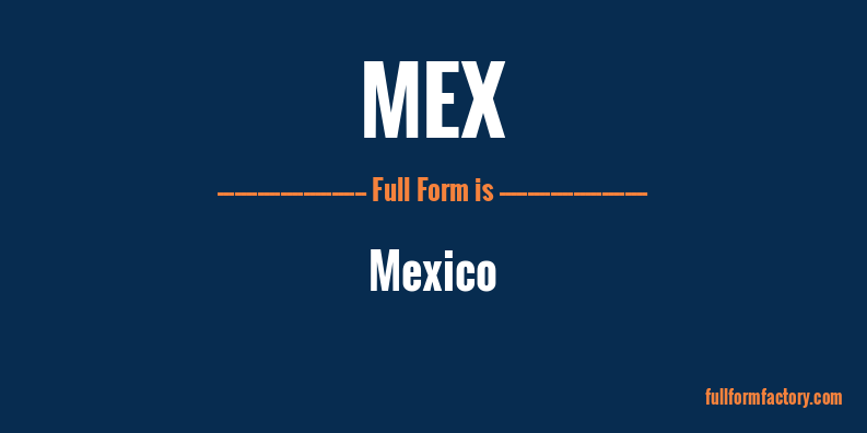 mex-full-form