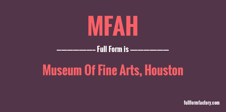 mfah-full-form