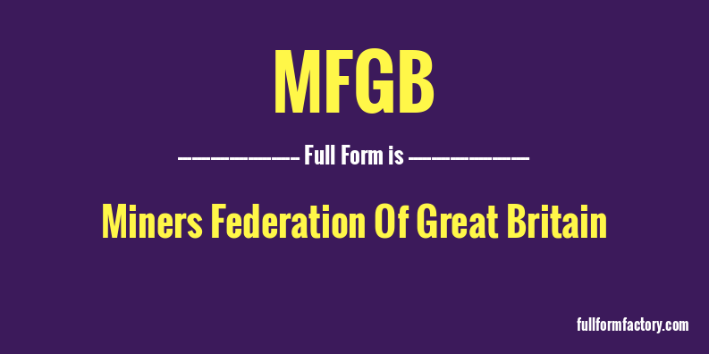 mfgb-full-form