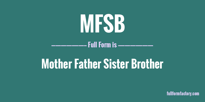 mfsb-full-form