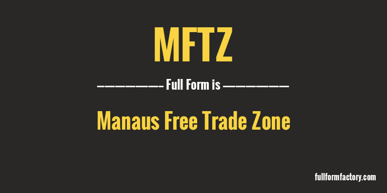 mftz-full-form