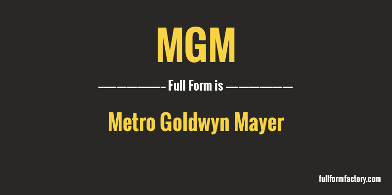 mgm-full-form