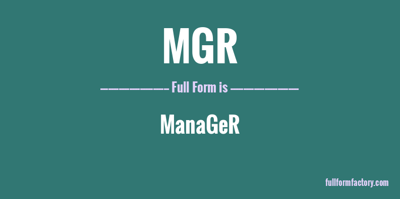 mgr-full-form