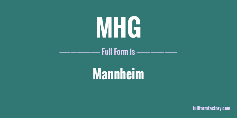 mhg-full-form