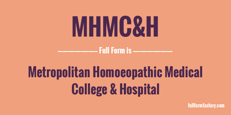 mhmc&h-full-form