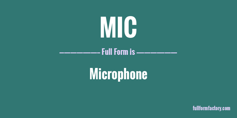mic-full-form