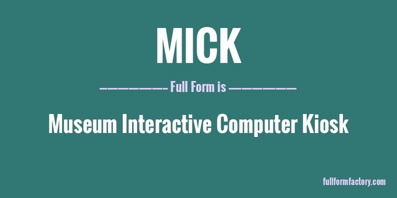 mick-full-form