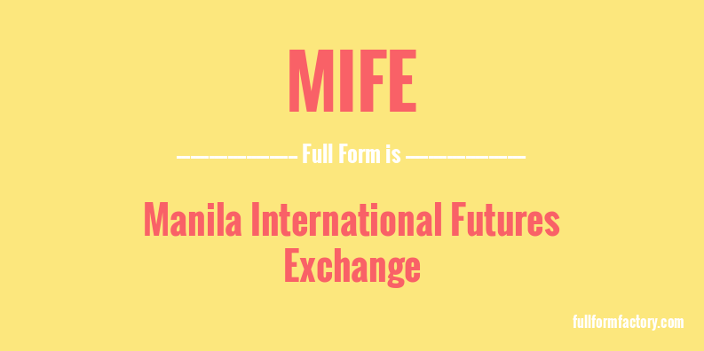 mife-full-form